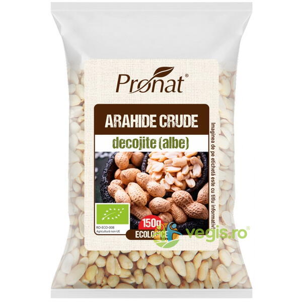 Arahide Crude Decojite (Albe) Ecologice/Bio 150g, PRONAT, Gustari, Saratele, 1, Vegis.ro